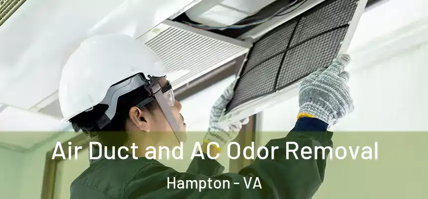 Air Duct and AC Odor Removal Hampton - VA