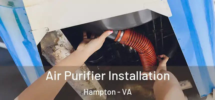 Air Purifier Installation Hampton - VA