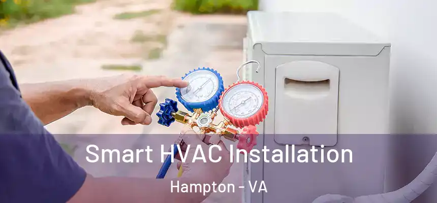  Smart HVAC Installation Hampton - VA