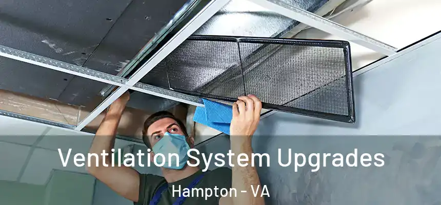  Ventilation System Upgrades Hampton - VA